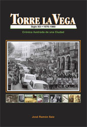 Torre La Vega (1976-1980). Crónica ilustrada de una Ciudad. Tomo V
